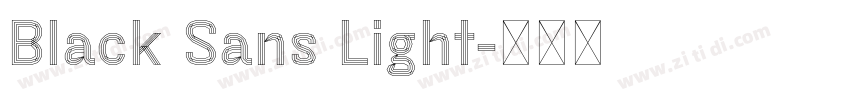 Black Sans Light字体转换 Black Sans Light字体转换